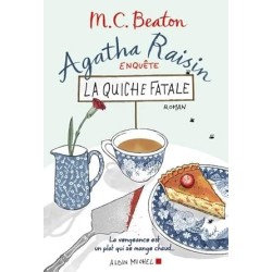 Agatha Raisin : la quiche fatale